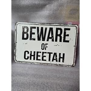 New Old Stock Beware of Cheetah Metal Sign Humor 8" x 12" Outdoors